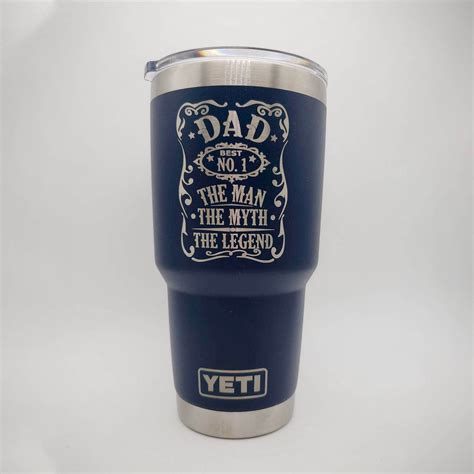 Dad The Man The Myth The Legend Engraved Yeti Tumbler Engraved