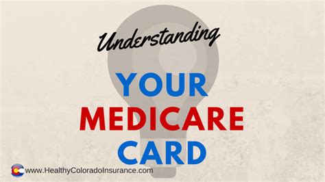 We're here to make it easier, with a helpful guide. Understanding Your Medicare Card | Healthy Colorado ...