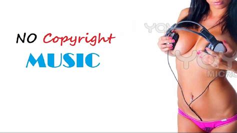 World Music Sexy No Copyright Music Youtube