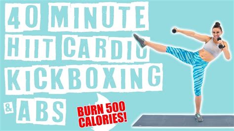 40 Minute Hiit Cardio Kickboxing And Abs Workout Burn 500 Calories