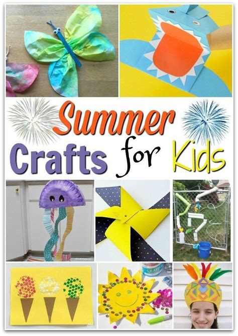 Fun Summer Crafts For Kids With Images Summer Crafts For Kids
