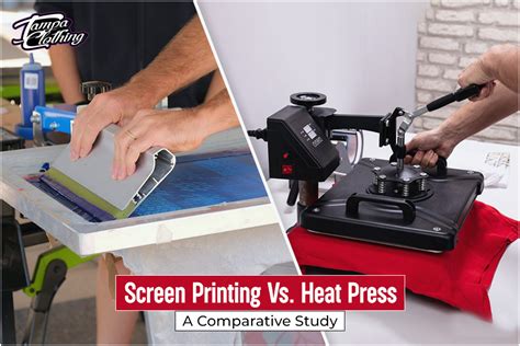 Screen Printing Vs Heat Press Which One To Choose