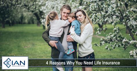 4 Reasons Why You Need Life Insurance Insurance Agency Network