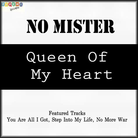 Queen Of My Heart Single By No Mister Spotify