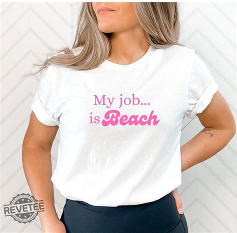 My Job Is Beach Shirt Movie Quote Shirt Ken Beach Quote Shirt I Am