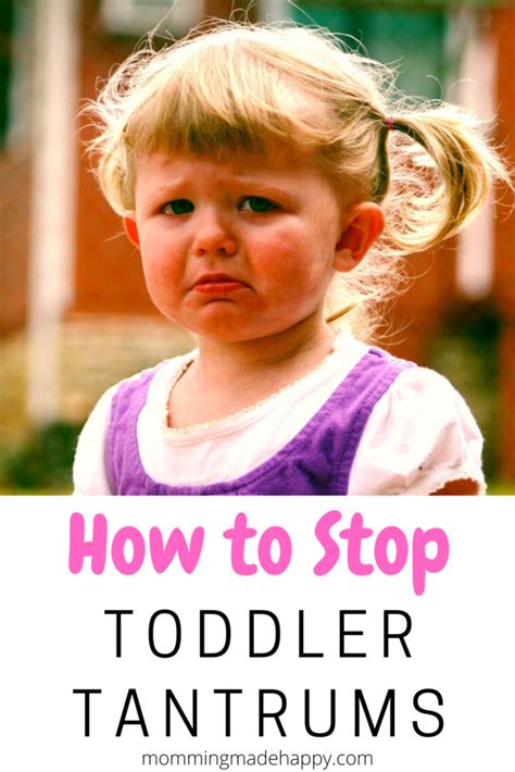 How To Stop Toddler Tantrums Momming Made Happy Parenting Strong