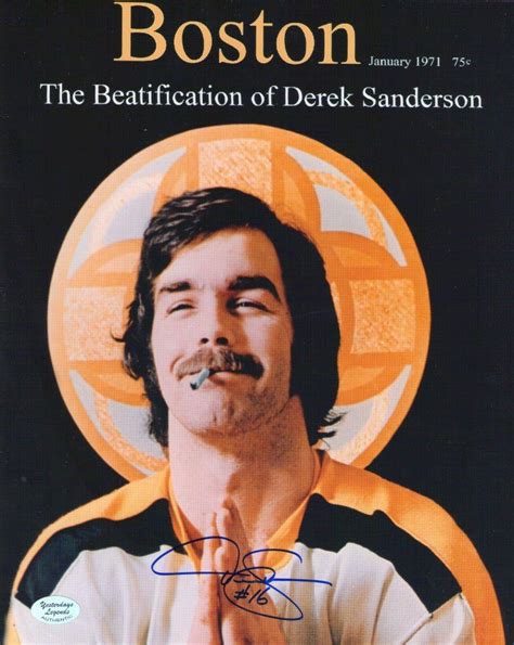 Autographed Derek Sanderson 8 X 10 Photo Sanderson Was The First
