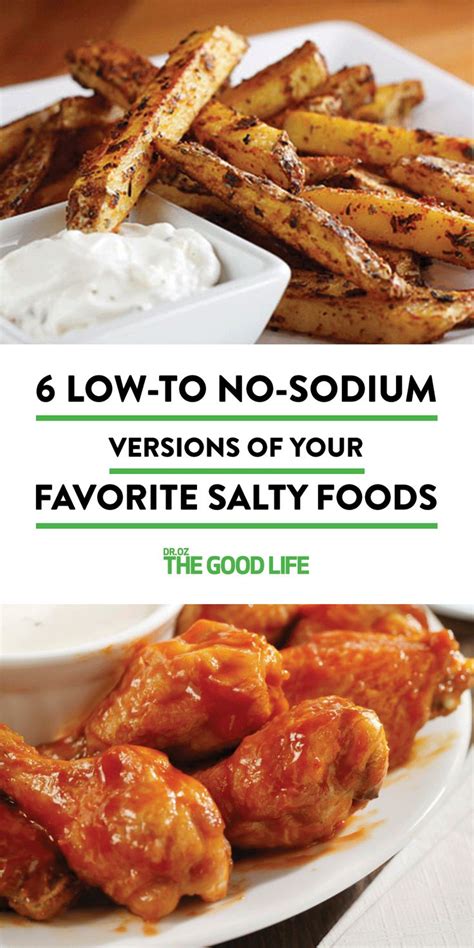 6 Low To No Sodium Versions Of Your Favorite Salty Foods Yum Low