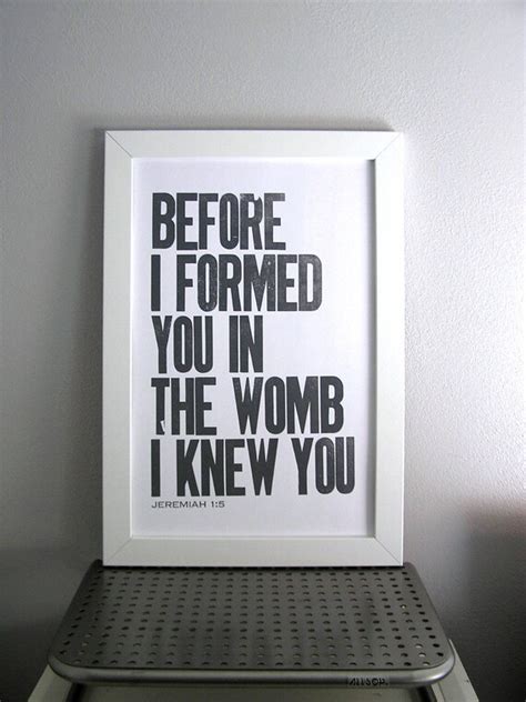 Poster Before I Formed You In The Womb I Knew By Printandbemerry