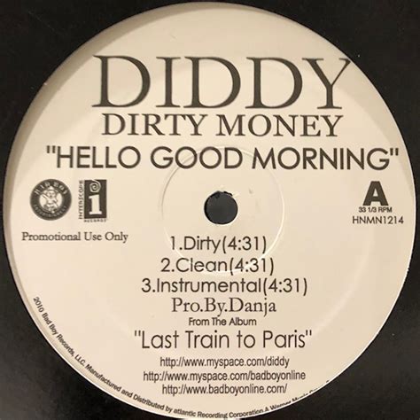 Diddy Dirty Money Feat Ti Hello Good Morning Inc Angels And Want