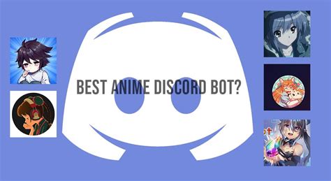 Best Anime Discord Bots To Have On Your Server Animeclap Com