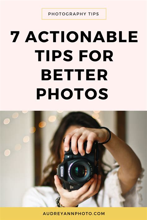 Learn How To Get Better Photos With These 7 Actionable Beginner