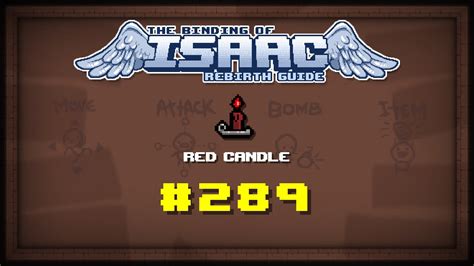 Binding Of Isaac Red Candle - Binding of Isaac: Rebirth Item guide - Red Candle - YouTube