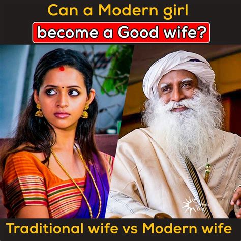 Traditional Wife Vs Modern Wife Can A Modern Girl Become A Good Wife Like Our Mother Sadhguru