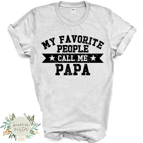 My Favorite People Call Me Papa Svg Digital Cut File Png Etsy