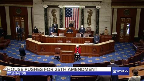 House Asks Pence To Invoke 25th Amendment Live The Us House Is