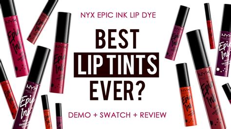 Best Lip Tints Ever Nyx Epic Ink Lip Dye Review And Swatch Youtube