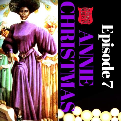 Annie Christmas Afro Tales Podcast Listen Notes