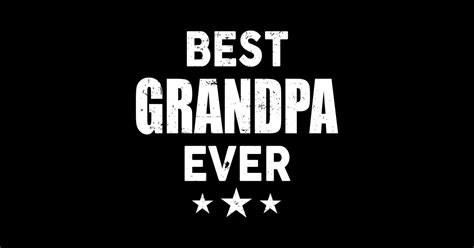 Best Grandpa Ever Best Grandpa Ever Sticker Teepublic Au