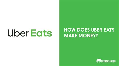 How Does Uber Eats Make Money Uber Eats Business Model Feedough