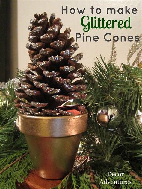 How To Make Glitter Pine Cones Decor Adventures Pine Cone