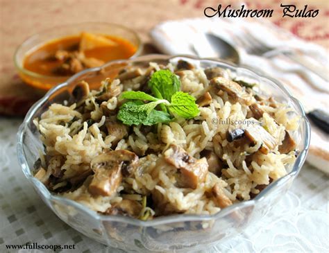 Mushroom Pulao Full Scoops A Food Blog With Easysimple And Tasty
