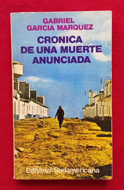 Crónica De Una Muerte Anunciada By Gabriel Garcia Marquez Muy Bien