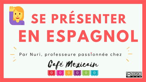 Comment On Dit Oiseau En Espagnol - Comment se présenter en espagnol - Café Mexicain