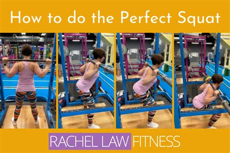 Perfecting Squat Technique How To Do The Perfect Squat Rachel Law