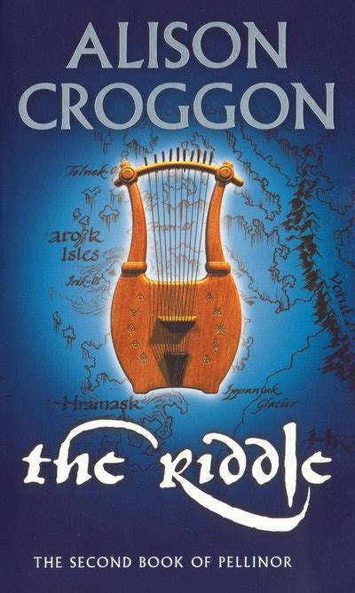 The Riddle The Second Book Of Pellinor By Alison Croggon Penguin
