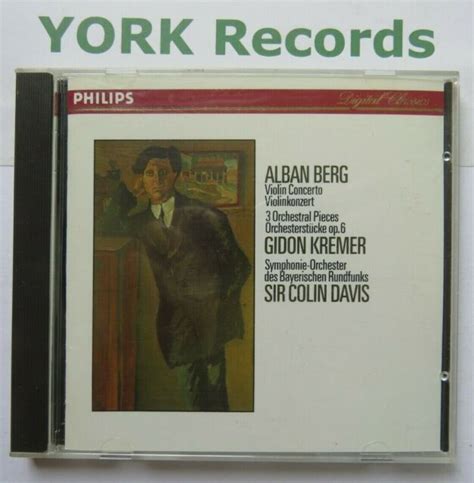 Alban Berg Berg Violin Concerto Three Orchestral Pieces Op 6