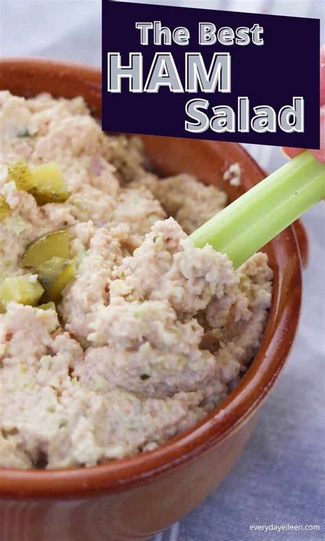 Ham Salad Absolutely Delicious And A Great Recipe That Can Use