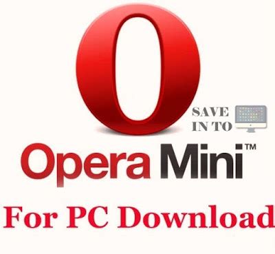 Opera is, together with mozilla firefox and google chrome, one. Opera Mini Free Download - SaveintoPC | Save into PC ...