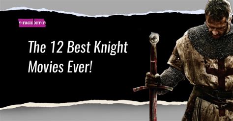 The 12 Best Knight Movies On Netflix And Amazon Prime 2022 Faceoff