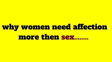 Why Women Need Affection More Then Sex Psychology Facts About Human Behavior Youtube