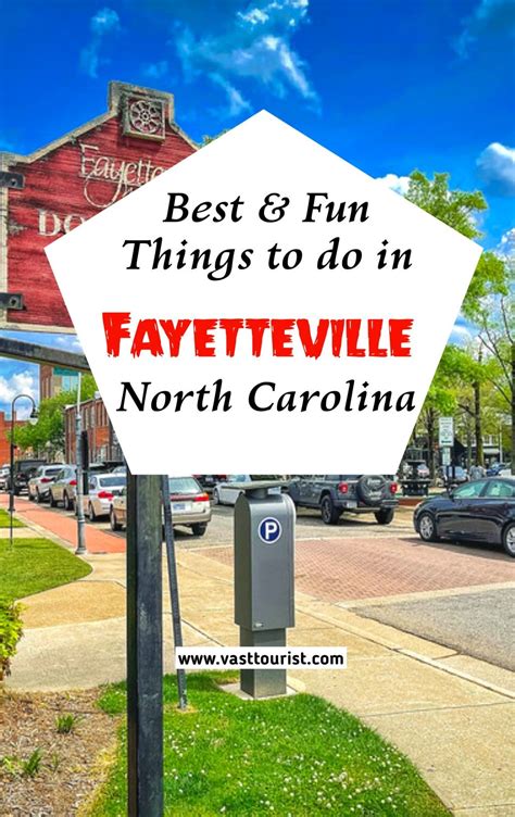 Best And Fun Things To Do In Fayetteville North Carolina Places To