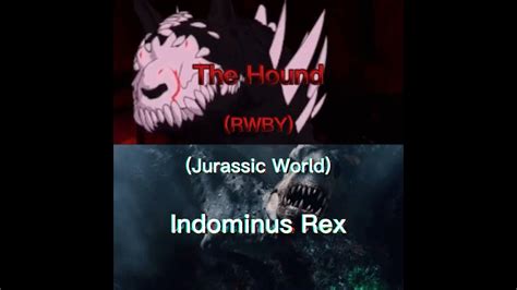 The Hound Vs Indominus Rex Rwby Vs Jurassic World Youtube