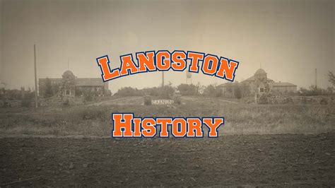 A Look At The History Of Langston University Oklahomas Historically