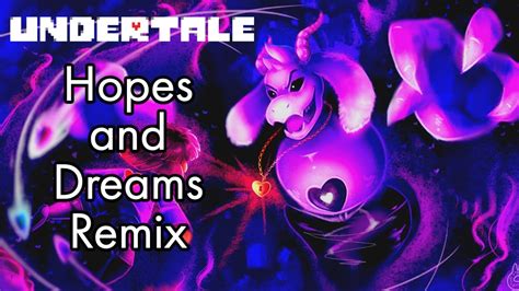 undertale hopes and dreams remix youtube