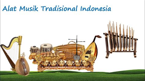 Alat Musik Tradisional Indonesia Beserta Asal Daerahnya Dari