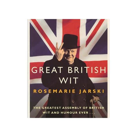 Great British Wit By Rosemarie Jarski