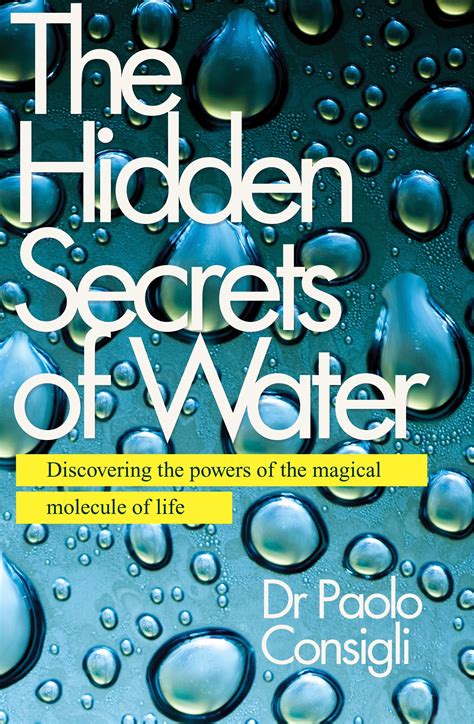 The Hidden Secrets Of Water by Dr. Paolo Consigli - Penguin Books New