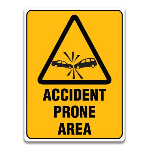 Accident Prone Area Sign Safety Sign And Label