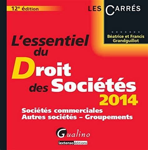 Télécharger L Essentiel du Droit des Sociétés 2014 Francais PDF