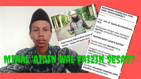 Dimana mana sampai di facebook twitter semua pada mengucapkan yang begituan. Apakah Ucapan Minal 'Aidin Wal Faizin Sesat? - YouTube