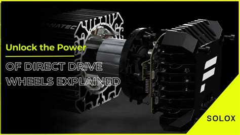Unlock The Power Of Direct Drive Wheels Explained