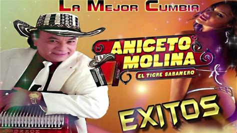 Aniceto Molina 30 Exitos Inmortales Cumbias Mix Para Bailar Youtube