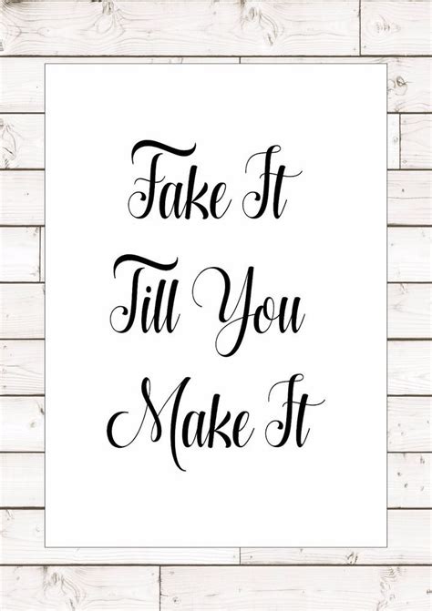 Fake It Till You Make It Inspiring Motivational Quote Wall Art