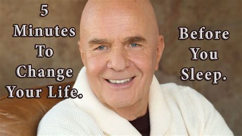 Dr Wayne Dyer 5 Minutes Before You Fall Asleep Positive Affirmations