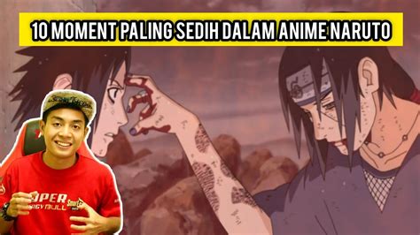 Moment Paling Sedih Dalam Anime Naruto YouTube